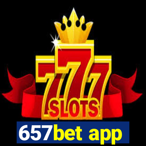 657bet app